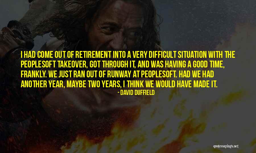 Just Having A Good Time Quotes By David Duffield Just Having A Good Time Quotes By David Duffield