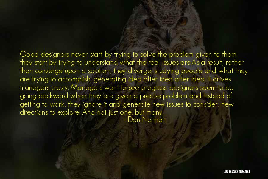 Just Ignore Them Quotes By Don Norman Just Ignore Them Quotes By Don Norman