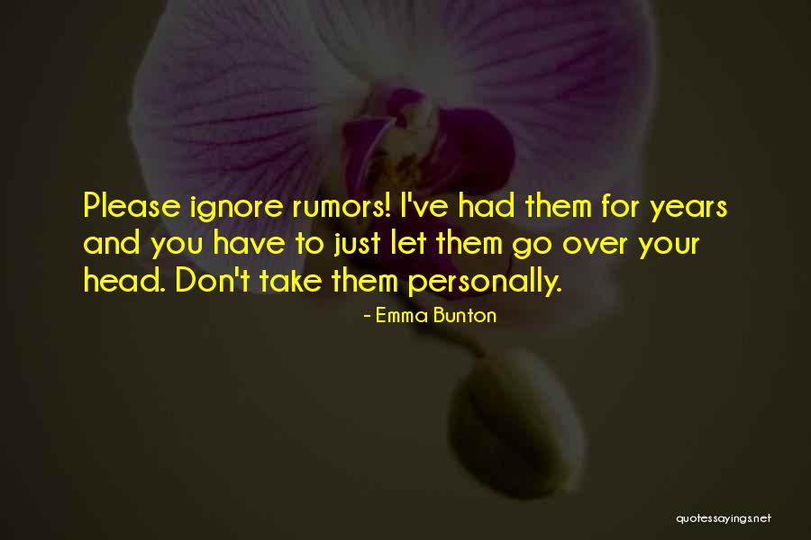 Just Ignore Them Quotes By Emma Bunton