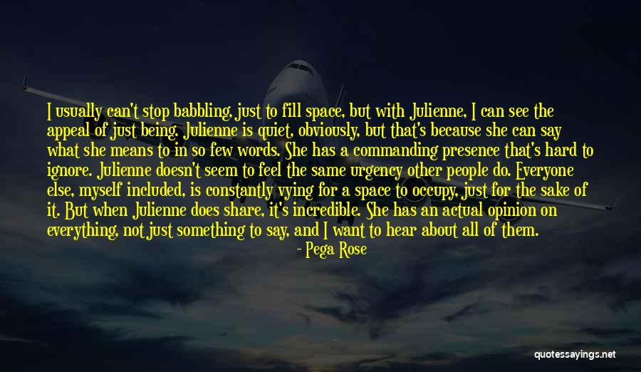 Just Ignore Them Quotes By Pega Rose Just Ignore Them Quotes By Pega Rose