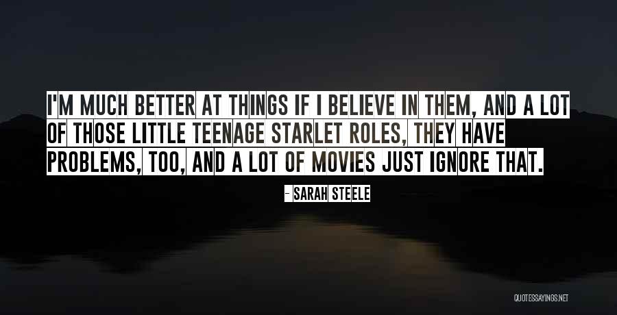 Just Ignore Them Quotes By Sarah Steele Just Ignore Them Quotes By Sarah Steele