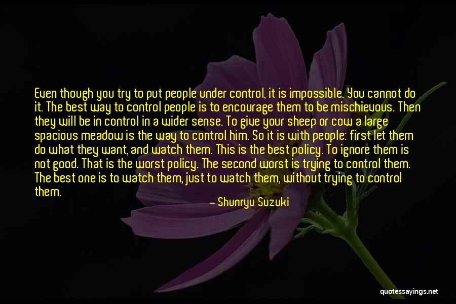Just Ignore Them Quotes By Shunryu Suzuki Just Ignore Them Quotes By Shunryu Suzuki