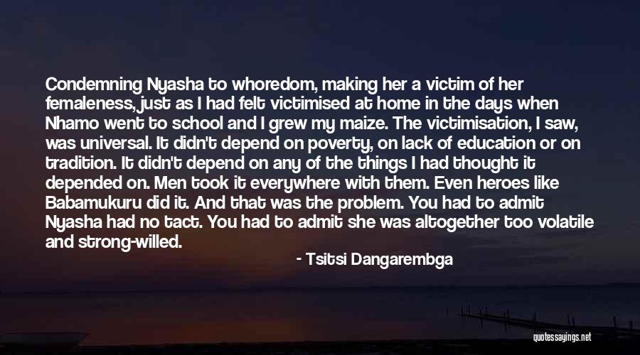 Just Ignore Them Quotes By Tsitsi Dangarembga Just Ignore Them Quotes By Tsitsi Dangarembga