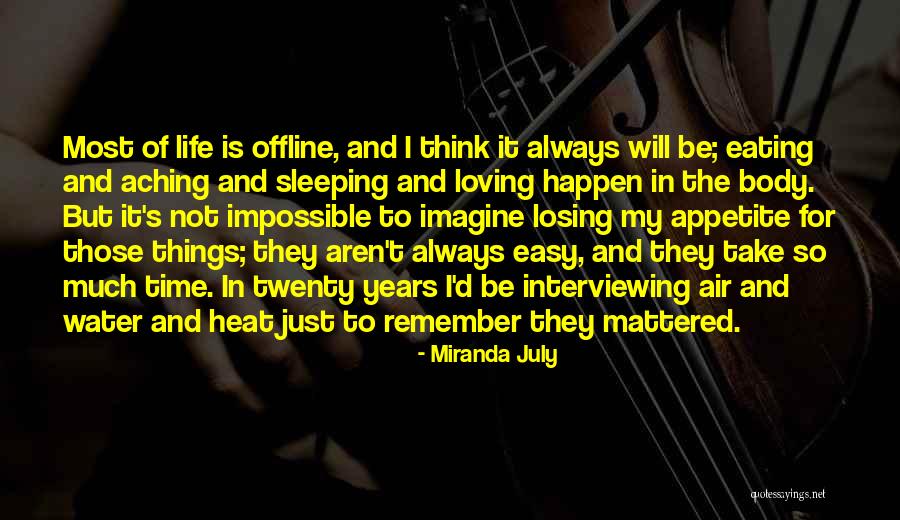 Just In July Quotes By Miranda July Just In July Quotes By Miranda July