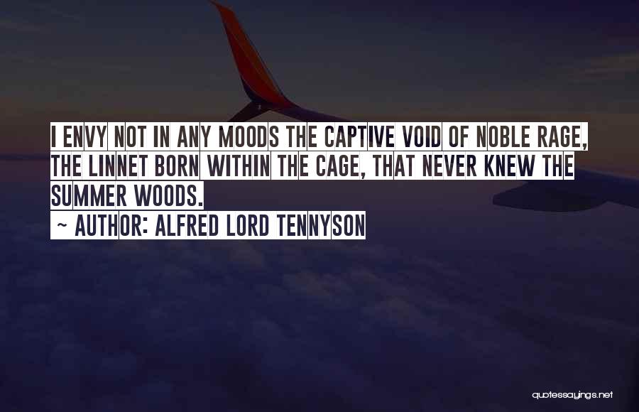 Just In One Of Those Moods Quotes By Alfred Lord Tennyson