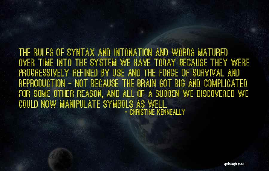 Just Intonation Quotes By Christine Kenneally Just Intonation Quotes By Christine Kenneally