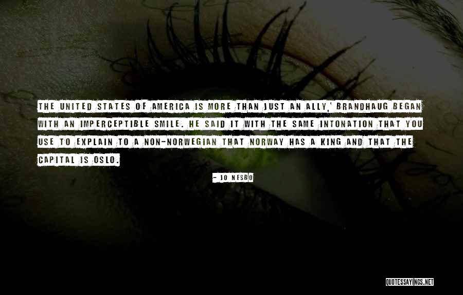 Just Intonation Quotes By Jo Nesbo Just Intonation Quotes By Jo Nesbo