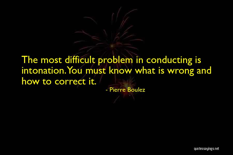 Just Intonation Quotes By Pierre Boulez Just Intonation Quotes By Pierre Boulez