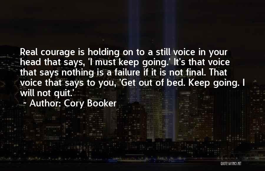 Just Keep Holding On Quotes By Cory Booker