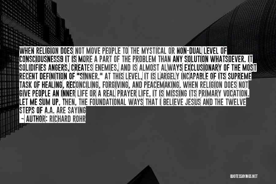 Just Keep It Real With Me Quotes By Richard Rohr