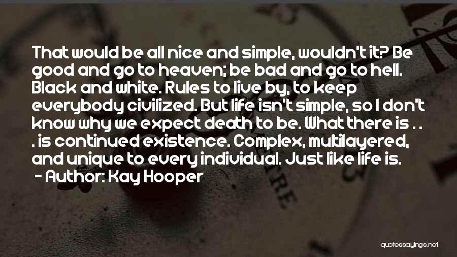 Just Keep It Simple Quotes By Kay Hooper