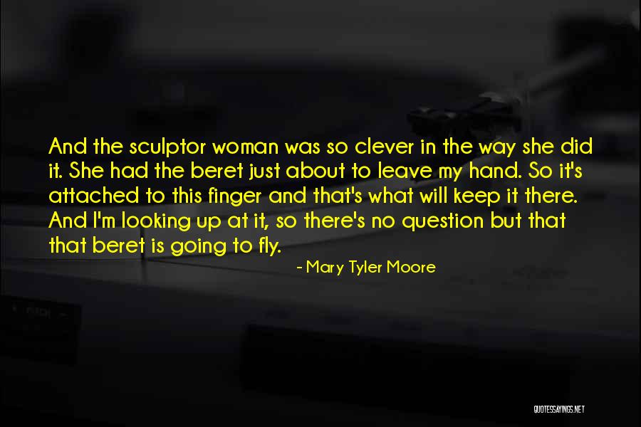 Just Keep Looking Up Quotes By Mary Tyler Moore Just Keep Looking Up Quotes By Mary Tyler Moore