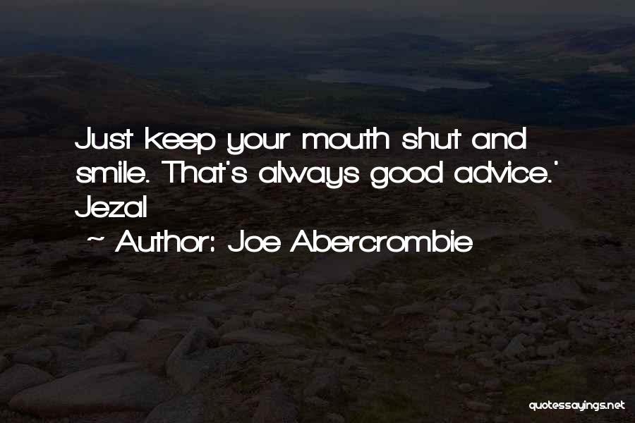 Just Keep Smile Quotes By Joe Abercrombie