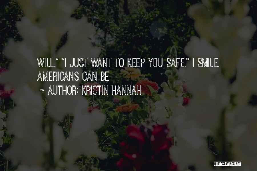 Just Keep Smile Quotes By Kristin Hannah