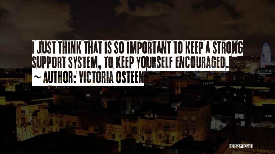 Just Keep Strong Quotes By Victoria Osteen