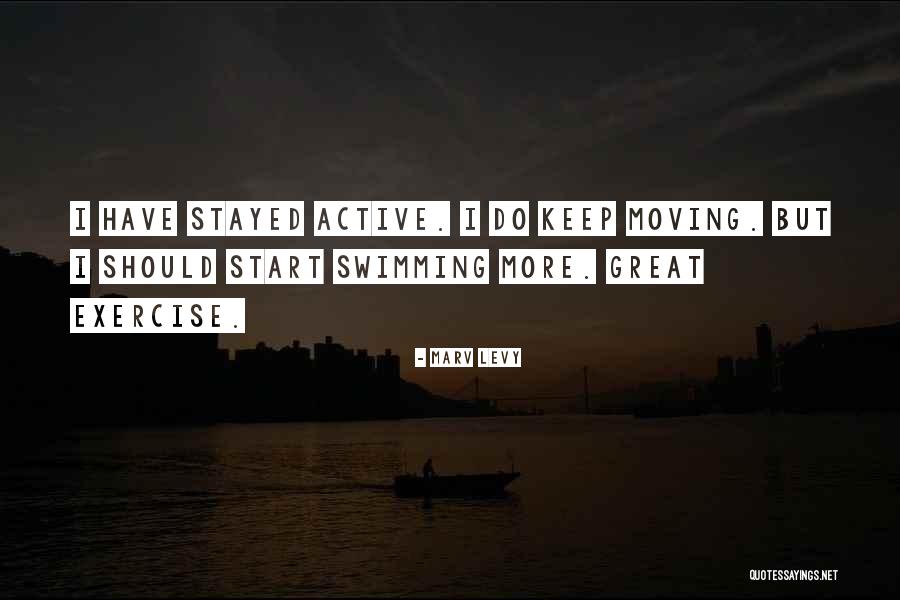 Just Keep Swimming Quotes By Marv Levy Just Keep Swimming Quotes By Marv Levy