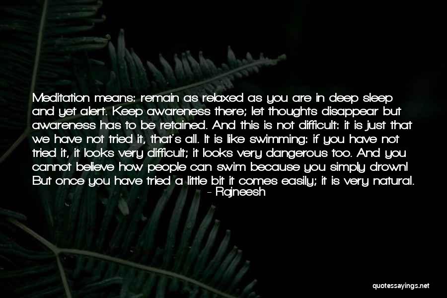 Just Keep Swimming Quotes By Rajneesh Just Keep Swimming Quotes By Rajneesh