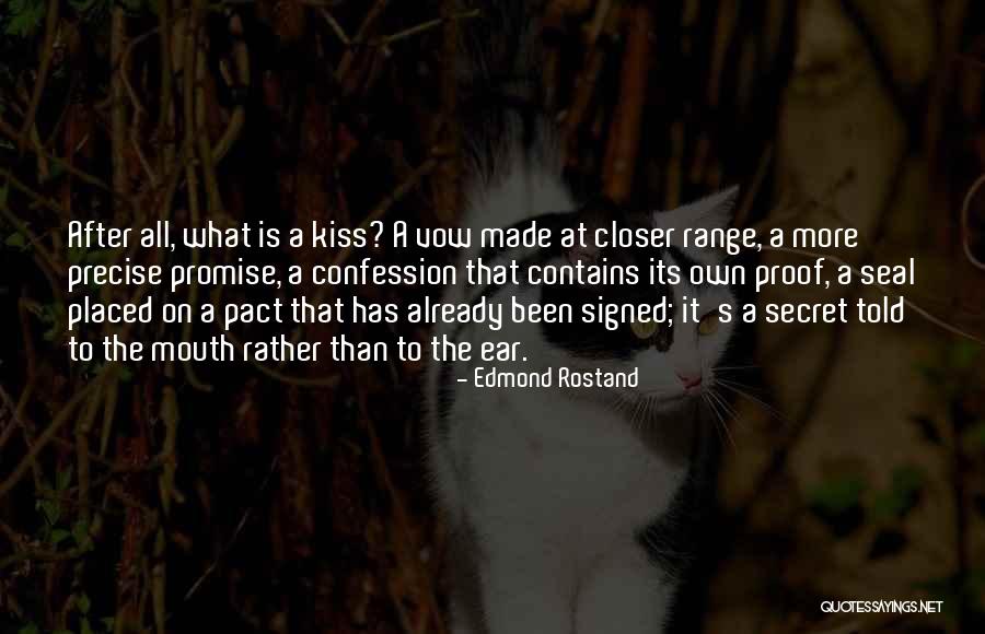 Just Kiss Me Already Quotes By Edmond Rostand