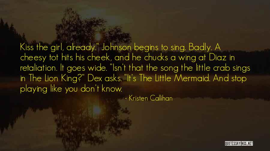 Just Kiss Me Already Quotes By Kristen Callihan