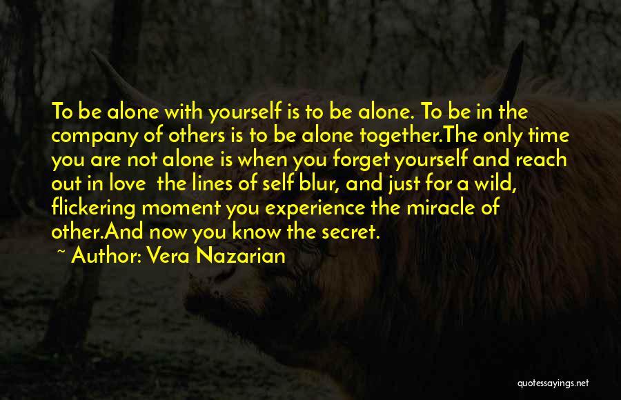 Just Know You're Not Alone Quotes By Vera Nazarian