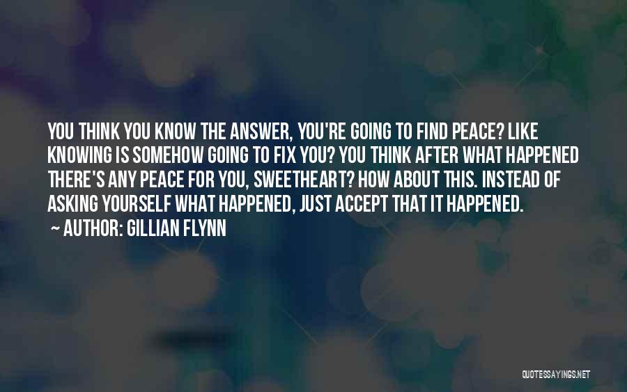 Just Knowing You're There Quotes By Gillian Flynn