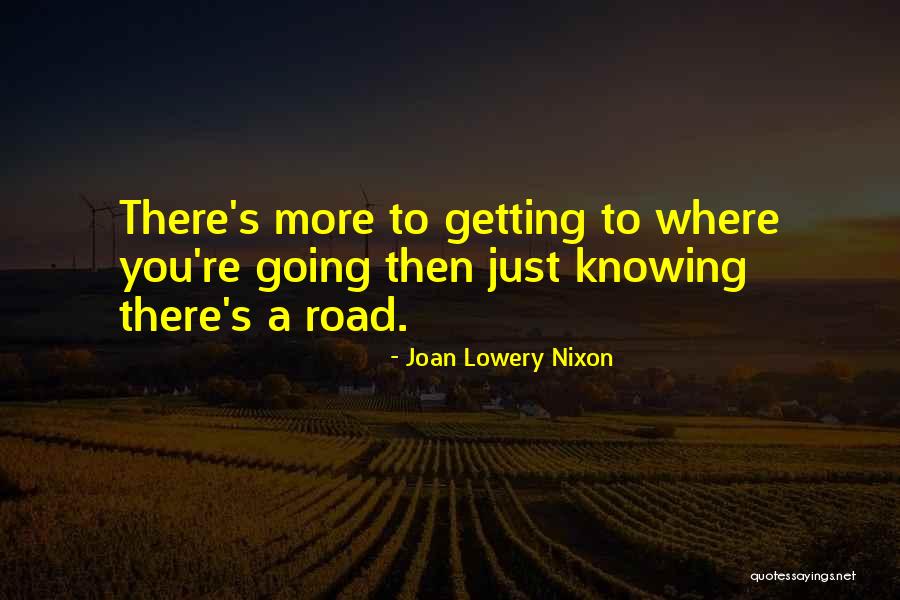 Just Knowing You're There Quotes By Joan Lowery Nixon