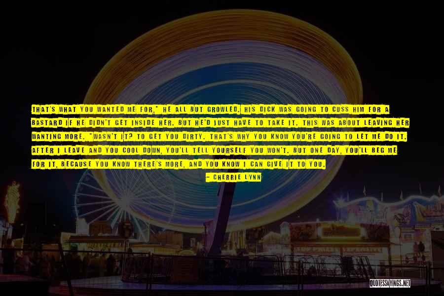 Just Leave Him Quotes By Cherrie Lynn Just Leave Him Quotes By Cherrie Lynn
