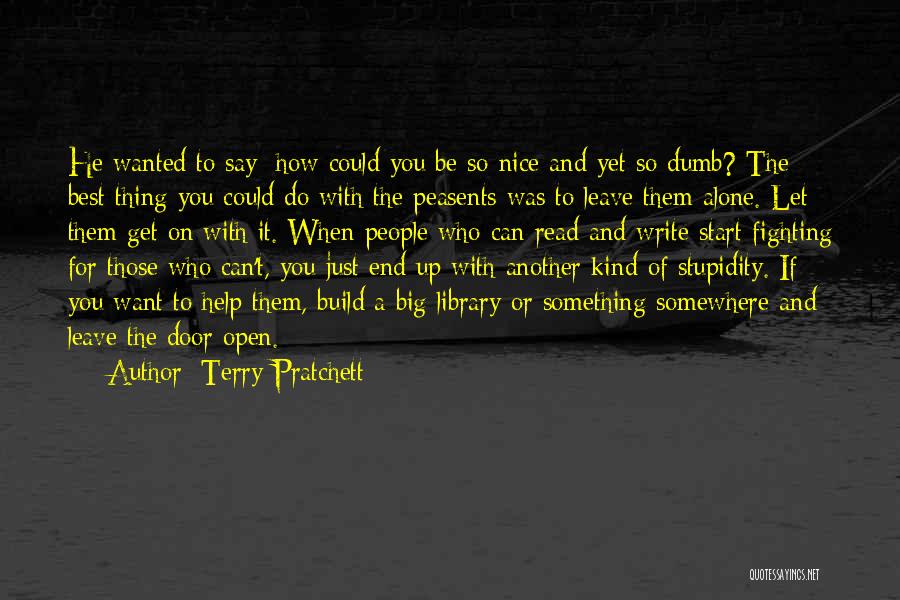 Just Leave It Alone Quotes By Terry Pratchett