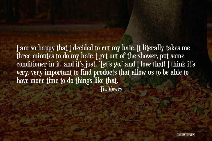 Just Let Go And Be Happy Quotes By Tia Mowry