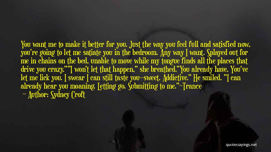 Just Let Go And Move On Quotes By Sydney Croft