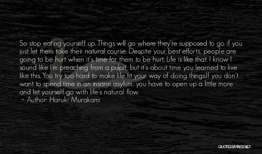 Just Let It Flow Quotes By Haruki Murakami