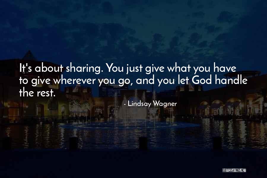 Just Let It Go Quotes By Lindsay Wagner Just Let It Go Quotes By Lindsay Wagner