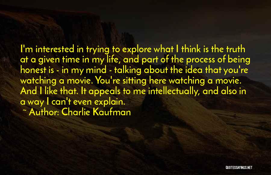 Just Let Me Explain Movie Quotes By Charlie Kaufman