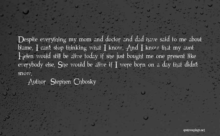 Just Like A Mom Quotes By Stephen Chbosky