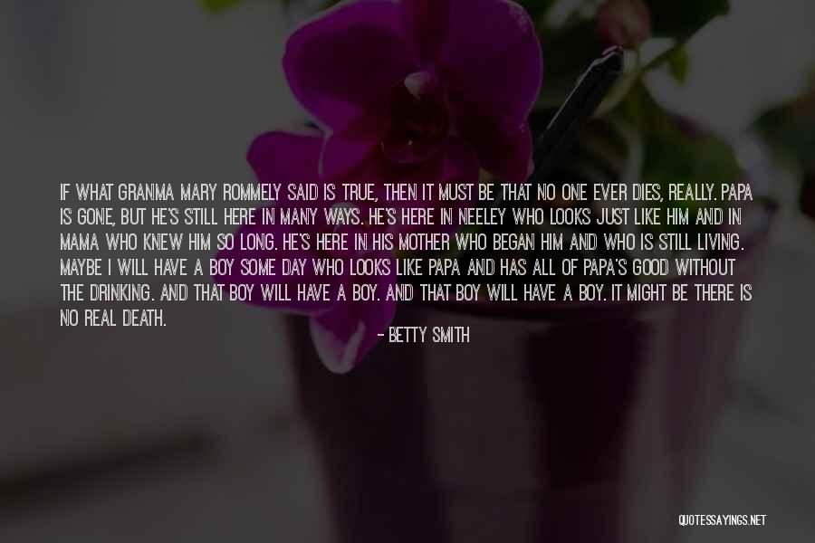 Just Like A Mother Quotes By Betty Smith