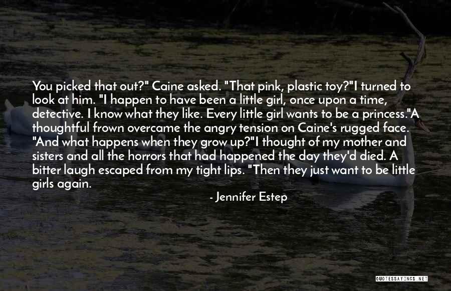 Just Like A Mother Quotes By Jennifer Estep