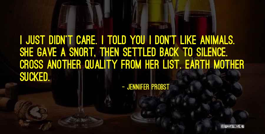 Just Like A Mother Quotes By Jennifer Probst