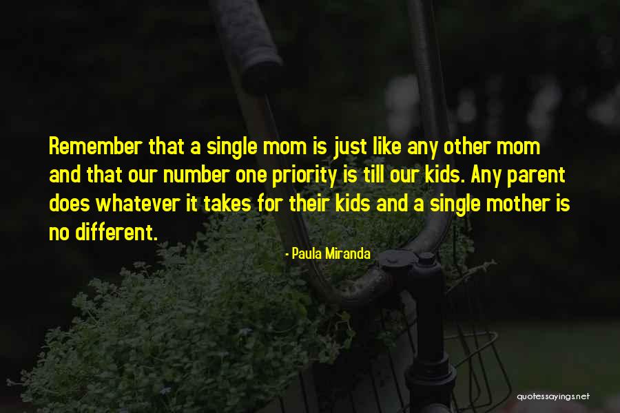 Just Like A Mother Quotes By Paula Miranda