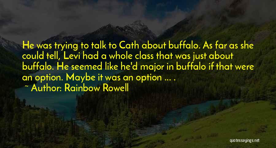 Just Like Buffalo Quotes By Rainbow Rowell