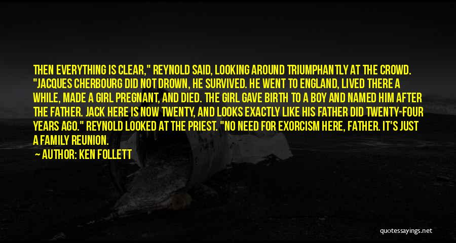 Just Like His Father Quotes By Ken Follett