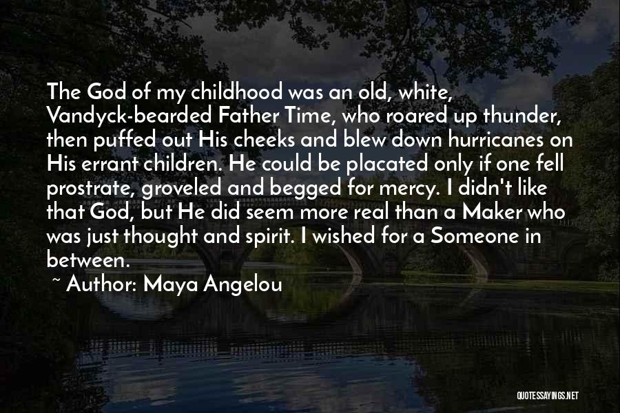 Just Like His Father Quotes By Maya Angelou