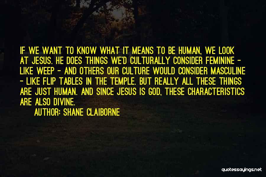 Just Like Jesus Quotes By Shane Claiborne