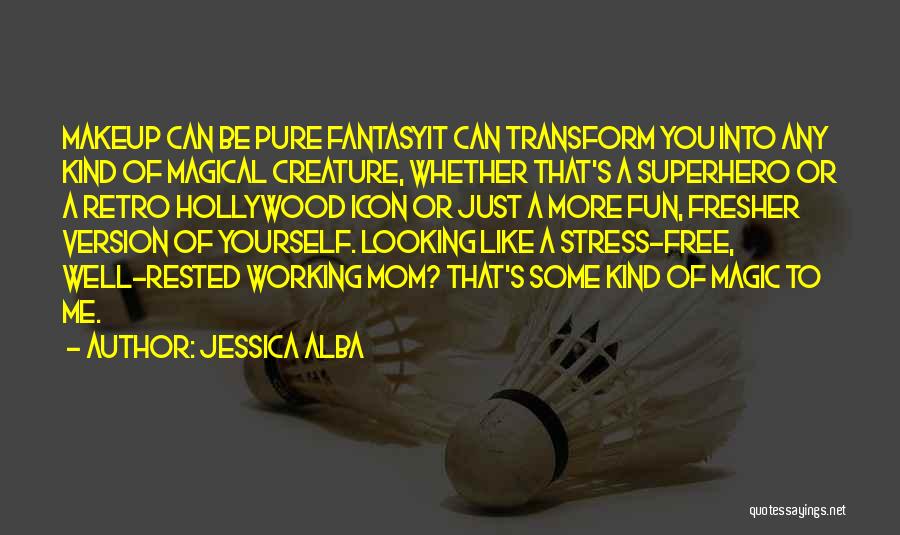 Just Like Mom Quotes By Jessica Alba Just Like Mom Quotes By Jessica Alba