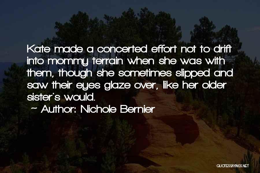 Just Like Mommy Quotes By Nichole Bernier