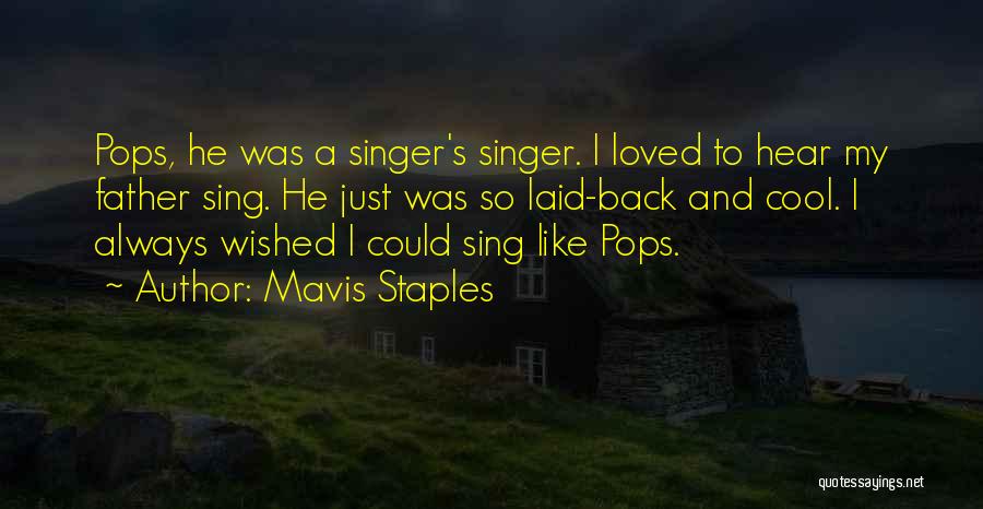 Just Like My Father Quotes By Mavis Staples