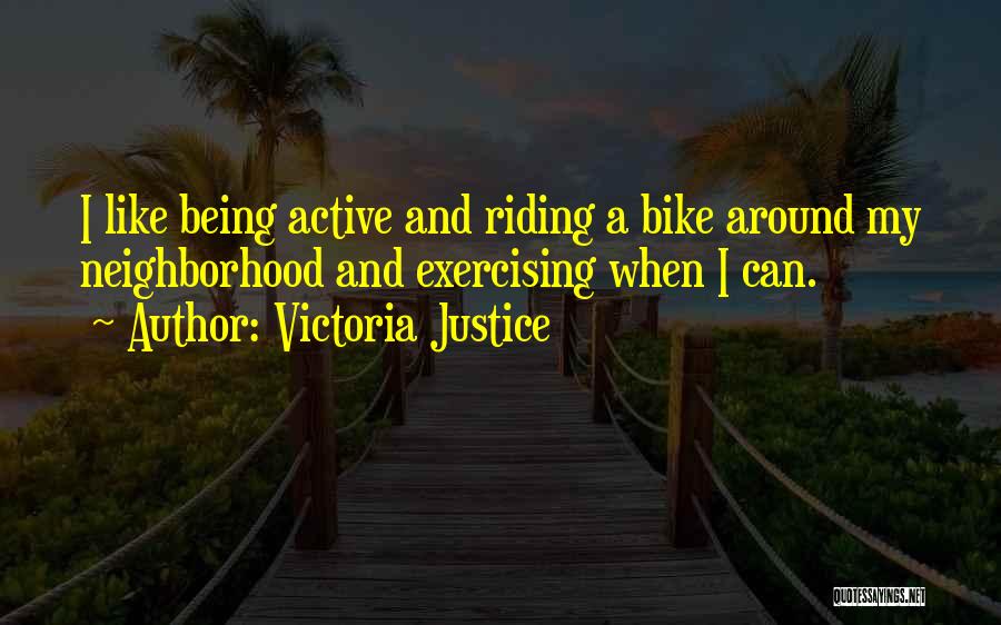 Just Like Riding A Bike Quotes By Victoria Justice