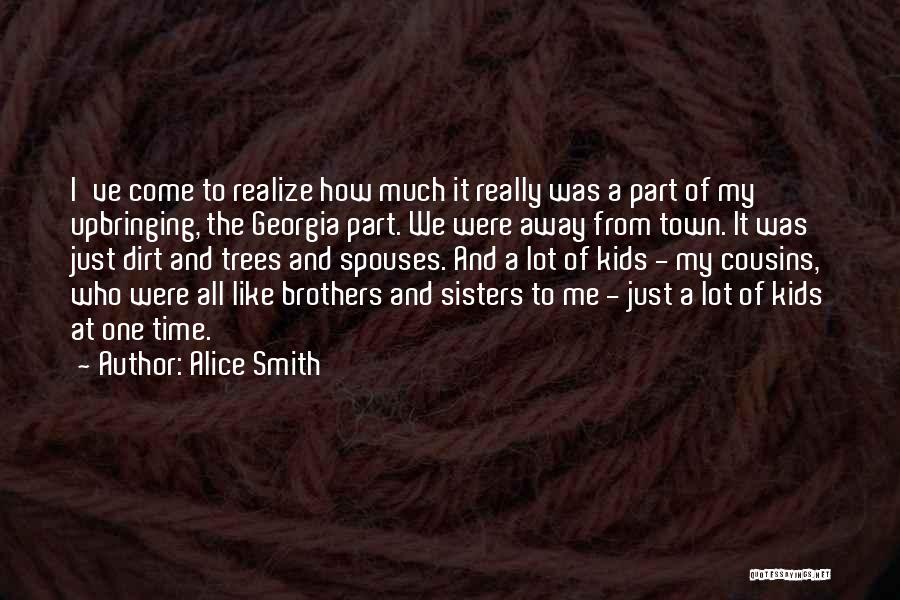 Just Like Sisters Quotes By Alice Smith