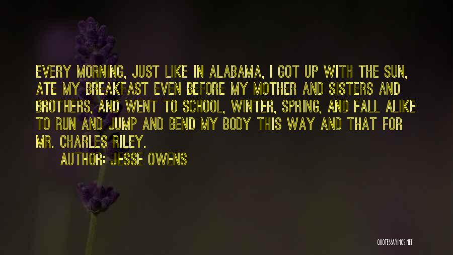 Just Like Sisters Quotes By Jesse Owens