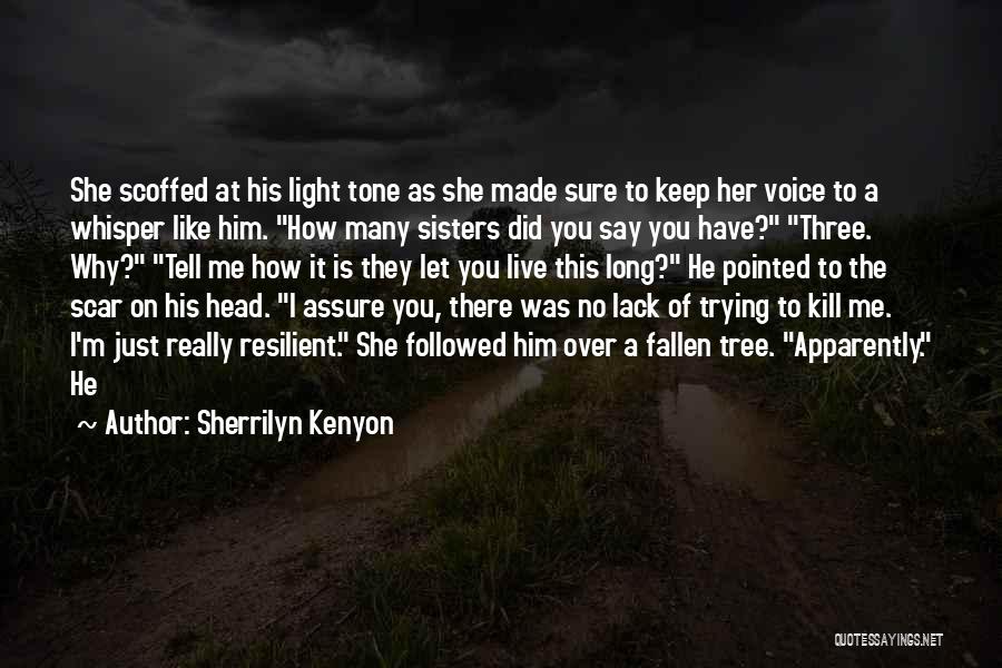 Just Like Sisters Quotes By Sherrilyn Kenyon