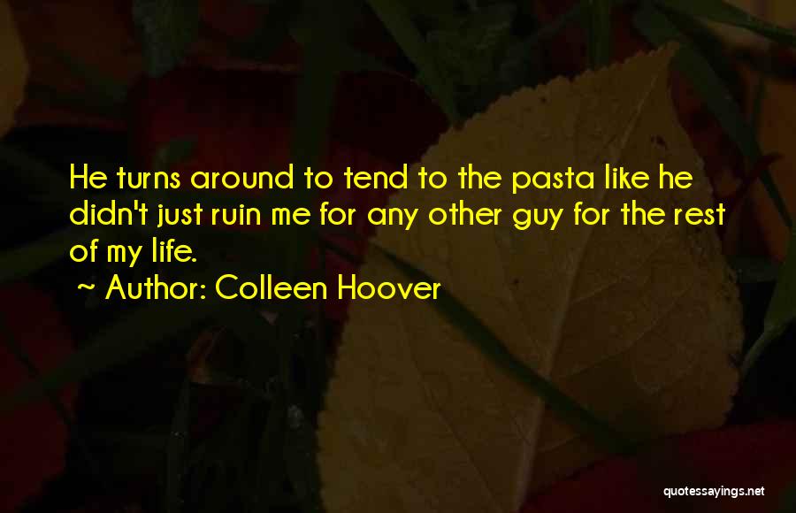Just Like The Rest Quotes By Colleen Hoover